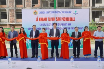 Công đoàn Dầu khí Việt Nam khánh thành Sân thể thao Pickleball tại DQS